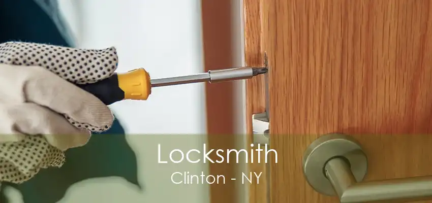 Locksmith Clinton - NY