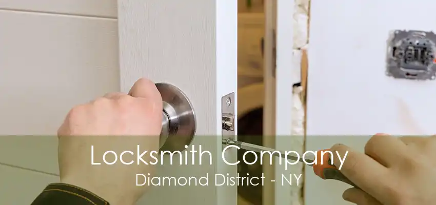 Locksmith Company Diamond District - NY