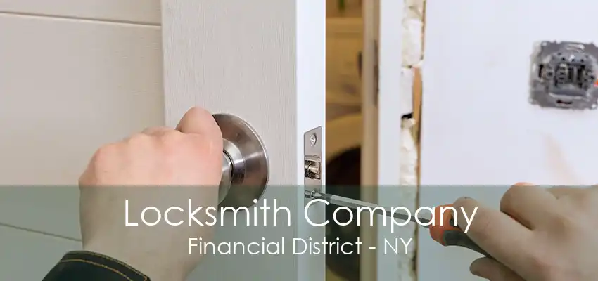 Locksmith Company Financial District - NY