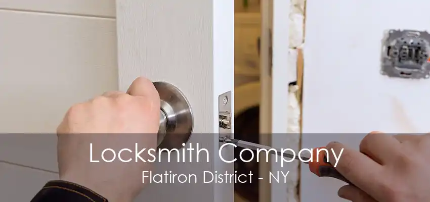 Locksmith Company Flatiron District - NY