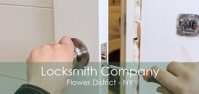 Locksmith Company Flower District - NY