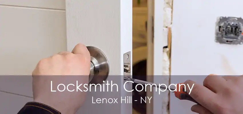 Locksmith Company Lenox Hill - NY