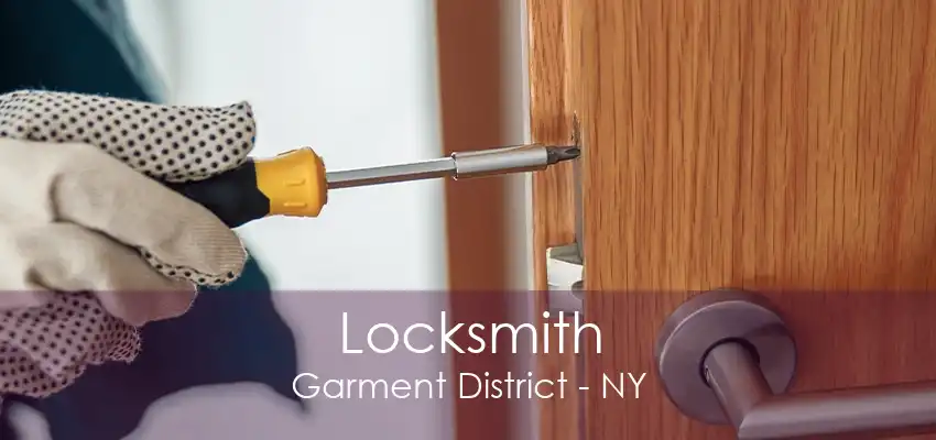 Locksmith Garment District - NY