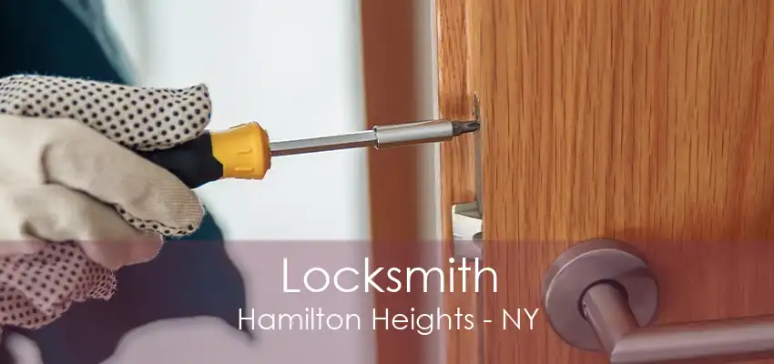 Locksmith Hamilton Heights - NY