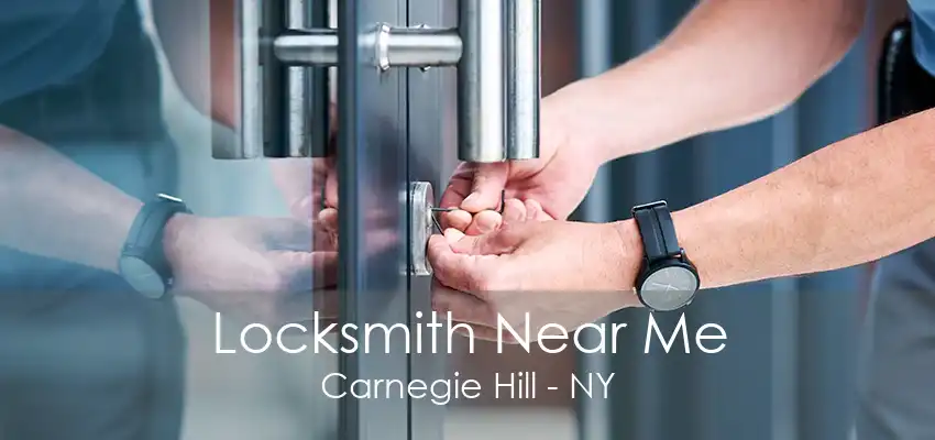 Locksmith Near Me Carnegie Hill - NY