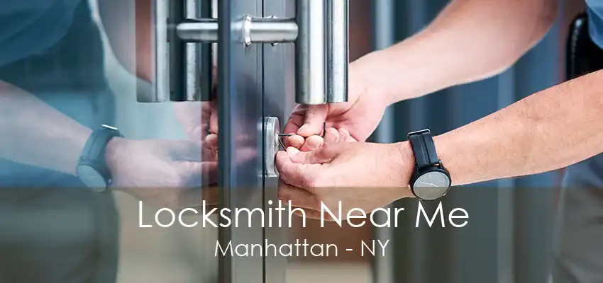 Locksmith Near Me Manhattan - NY