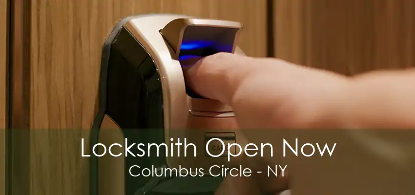 Locksmith Open Now Columbus Circle - NY