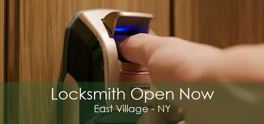 Locksmith Open Now East Village - NY