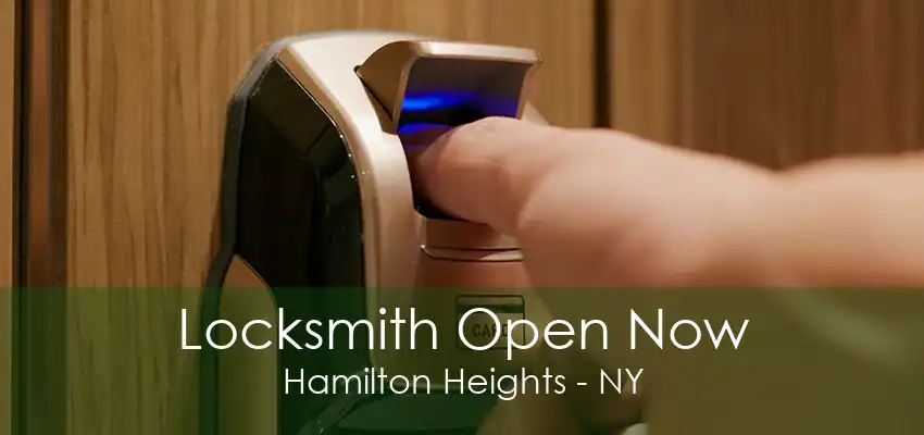 Locksmith Open Now Hamilton Heights - NY