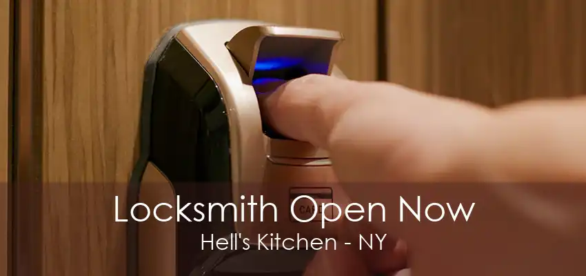 Locksmith Open Now Hell's Kitchen - NY