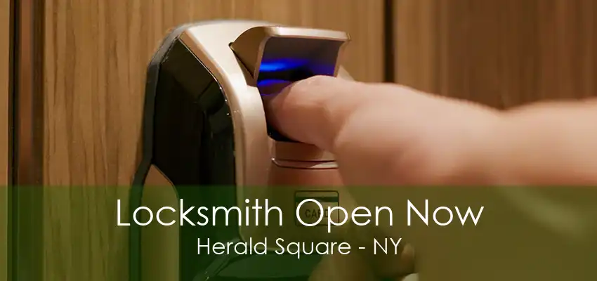 Locksmith Open Now Herald Square - NY