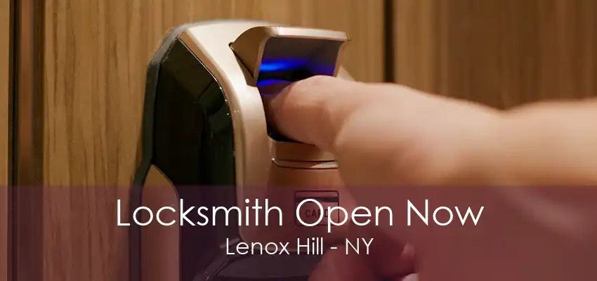 Locksmith Open Now Lenox Hill - NY