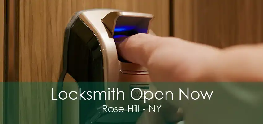 Locksmith Open Now Rose Hill - NY