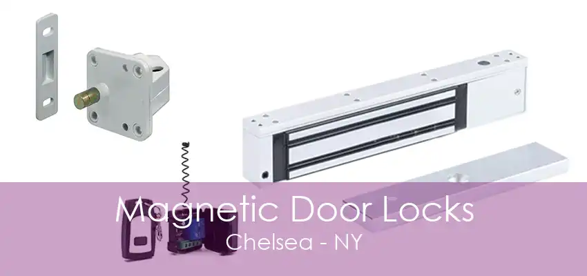 Magnetic Door Locks Chelsea - NY