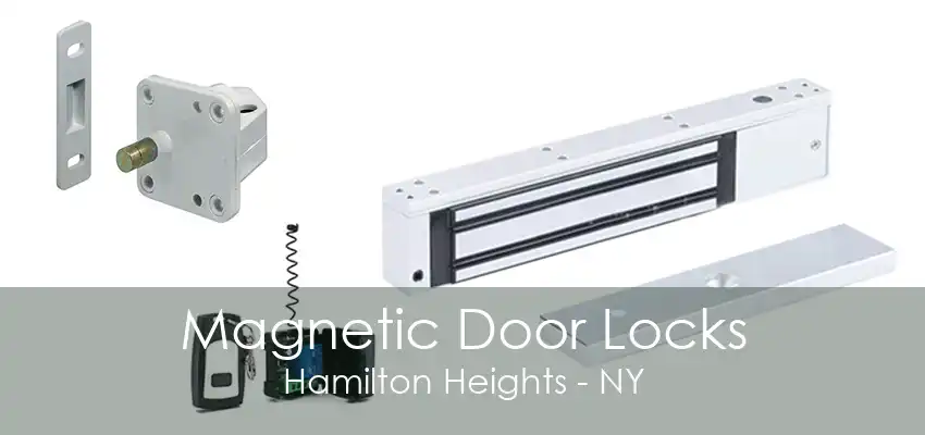 Magnetic Door Locks Hamilton Heights - NY