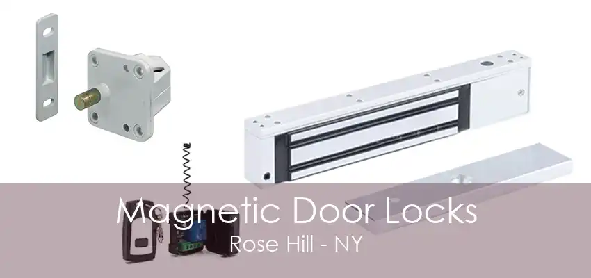 Magnetic Door Locks Rose Hill - NY