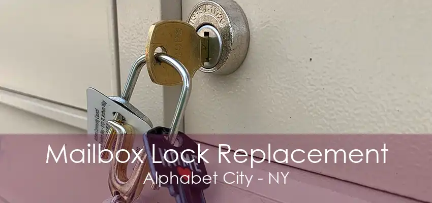 Mailbox Lock Replacement Alphabet City - NY