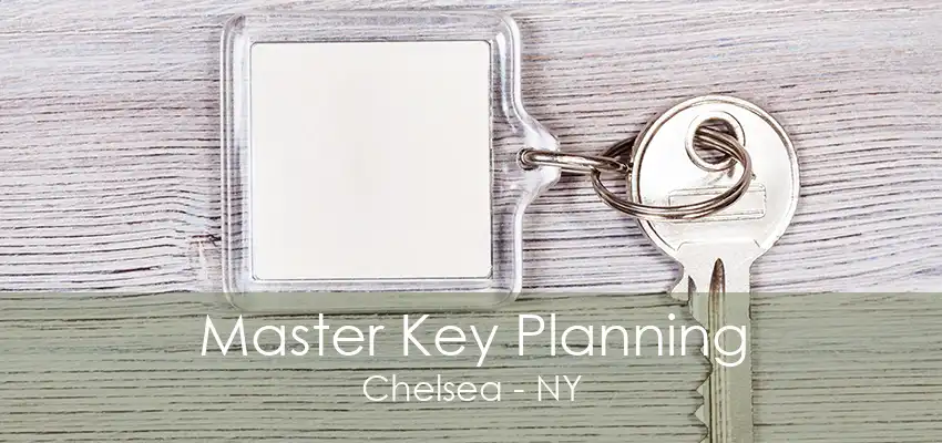 Master Key Planning Chelsea - NY