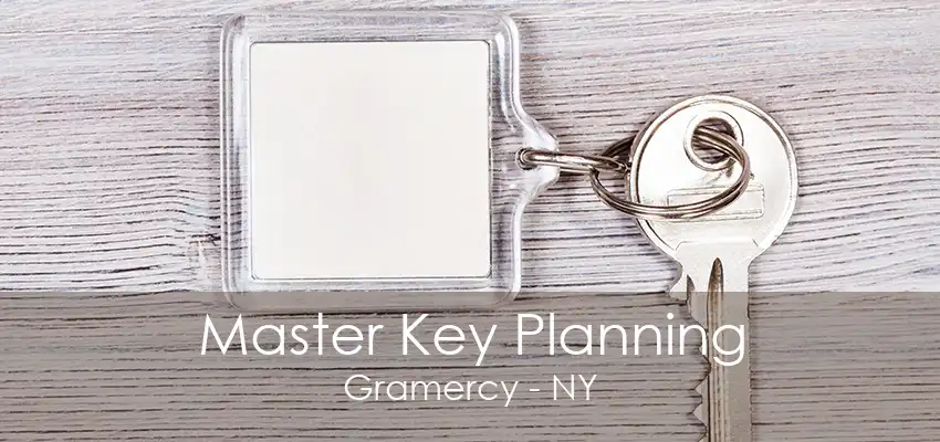 Master Key Planning Gramercy - NY