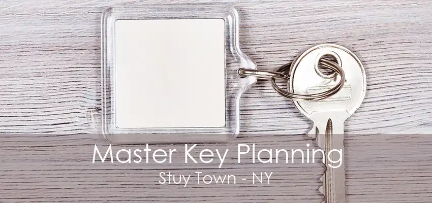 Master Key Planning Stuy Town - NY