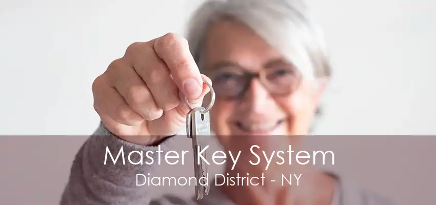 Master Key System Diamond District - NY