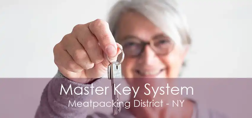 Master Key System Meatpacking District - NY