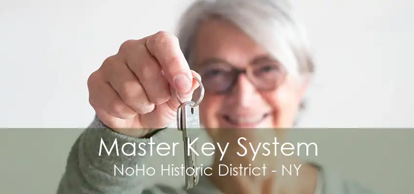 Master Key System NoHo Historic District - NY