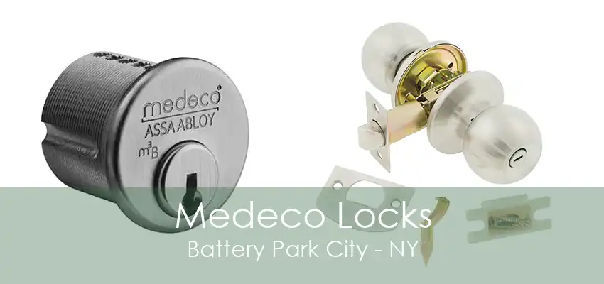 Medeco Locks Battery Park City - NY