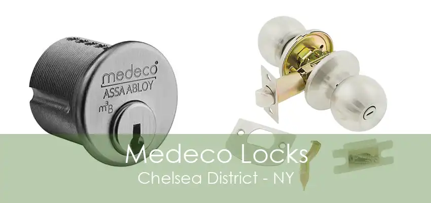 Medeco Locks Chelsea District - NY