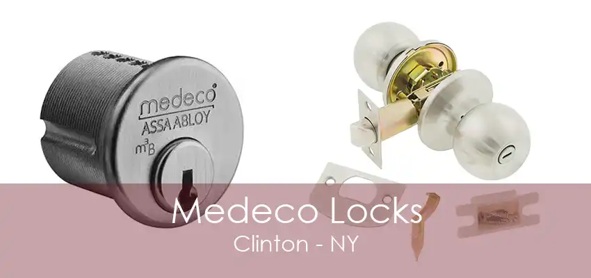 Medeco Locks Clinton - NY