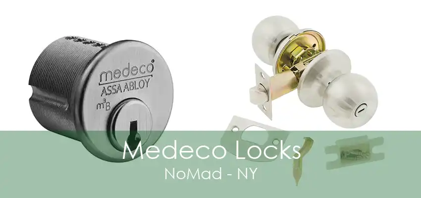 Medeco Locks NoMad - NY