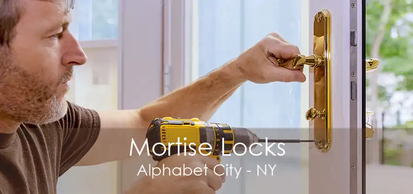 Mortise Locks Alphabet City - NY