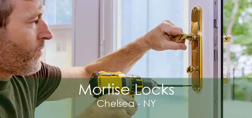 Mortise Locks Chelsea - NY