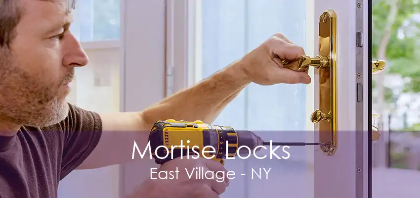 Mortise Locks East Village - NY