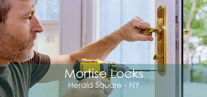 Mortise Locks Herald Square - NY