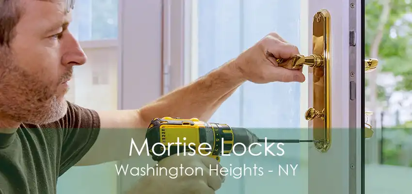 Mortise Locks Washington Heights - NY