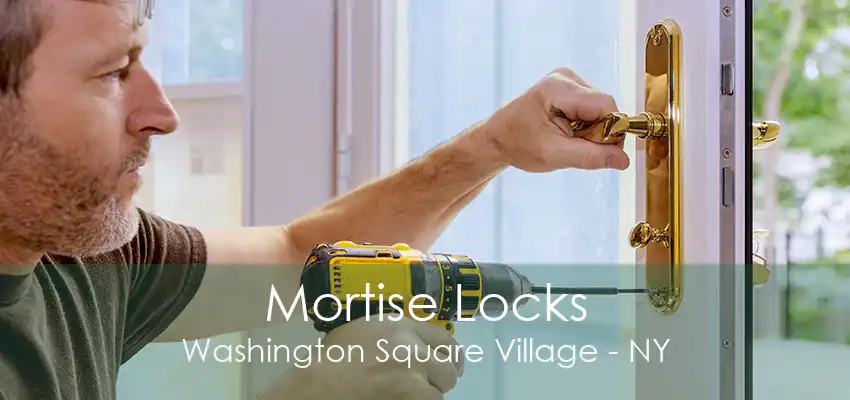 Mortise Locks Washington Square Village - NY