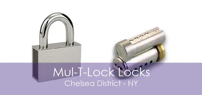 Mul-T-Lock Locks Chelsea District - NY