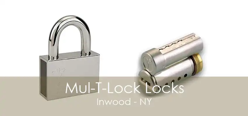 Mul-T-Lock Locks Inwood - NY