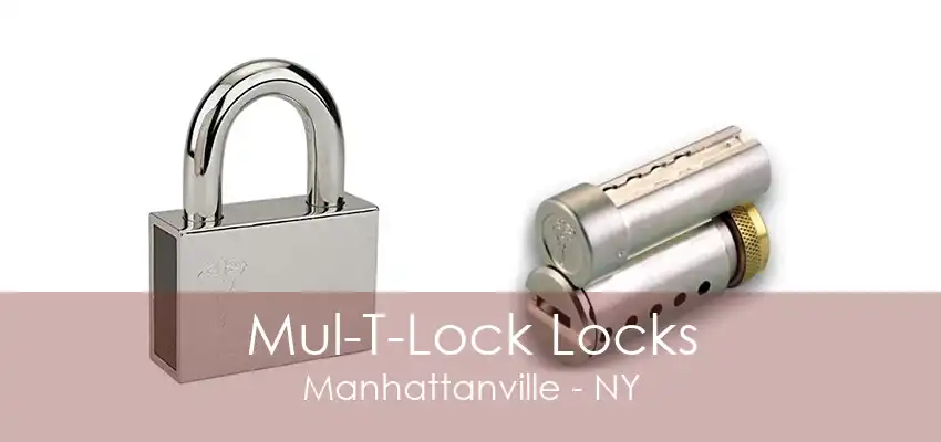 Mul-T-Lock Locks Manhattanville - NY