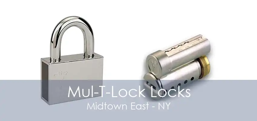 Mul-T-Lock Locks Midtown East - NY