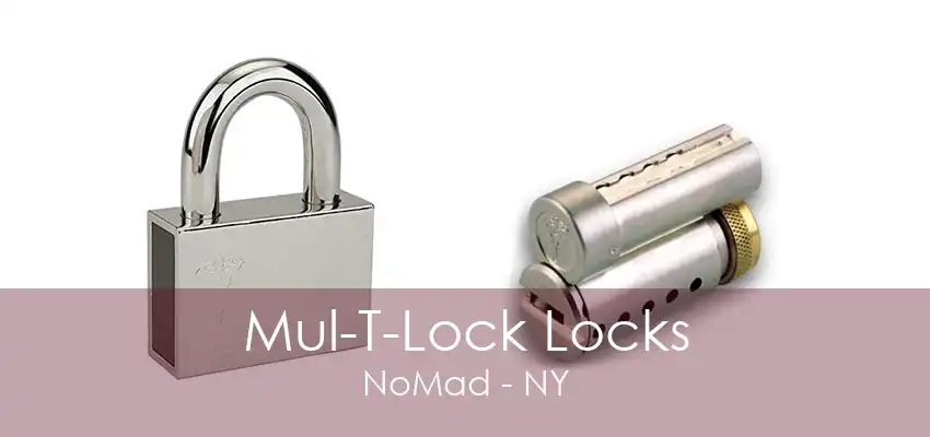 Mul-T-Lock Locks NoMad - NY