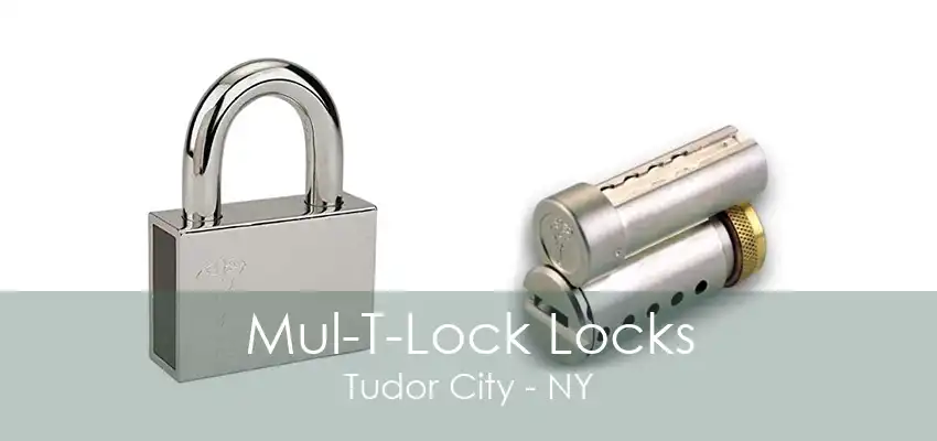 Mul-T-Lock Locks Tudor City - NY