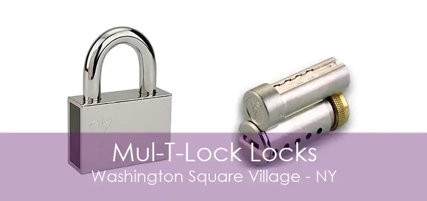 Mul-T-Lock Locks Washington Square Village - NY