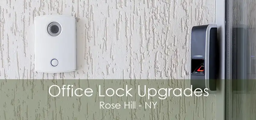 Office Lock Upgrades Rose Hill - NY