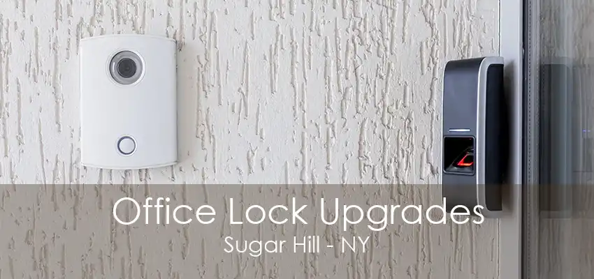 Office Lock Upgrades Sugar Hill - NY