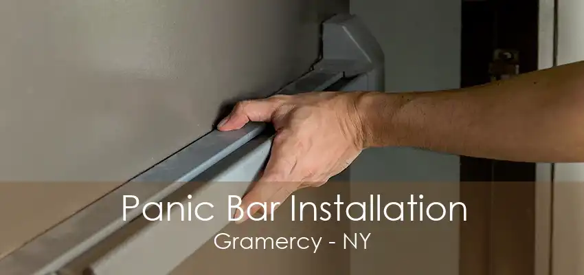 Panic Bar Installation Gramercy - NY