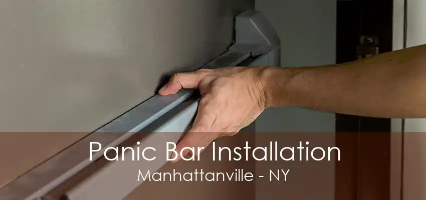 Panic Bar Installation Manhattanville - NY