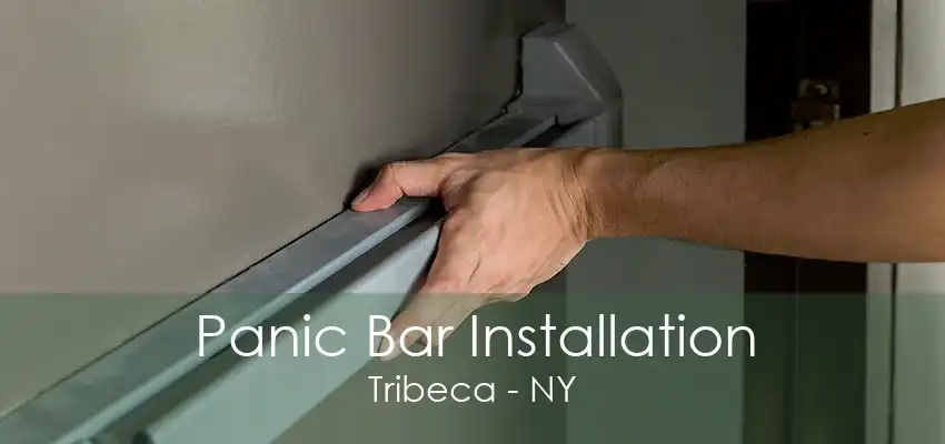 Panic Bar Installation Tribeca - NY