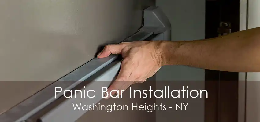 Panic Bar Installation Washington Heights - NY